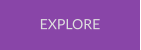 EXPLORE